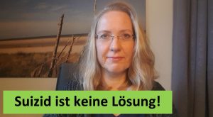Read more about the article #21 – Suizid ist keine Lösung!